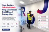 How Custom Sticker Labels Help Businesses Build Brand Recognition
